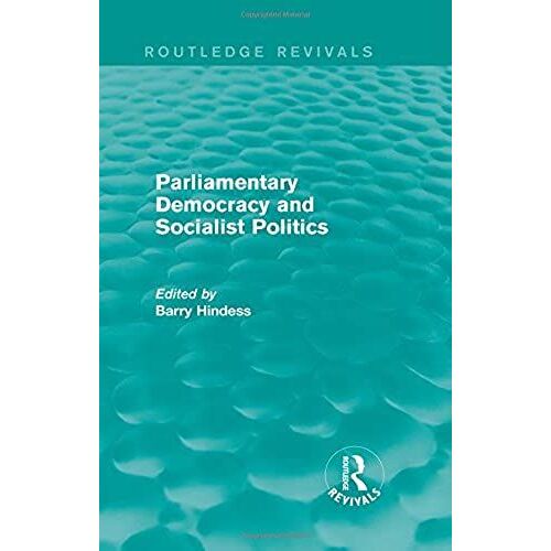 : Parliamentary Democracy And Socialist Politics (1983)