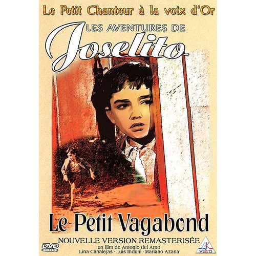 Joselito - Le Petit Vagabond - Version Remasterisée