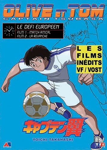Olive Et Tom - Captain Tsubasa - Le Défi Européen - Film 1 & 2