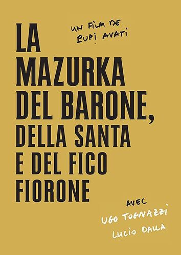 La Mazurka Del Barone, Della Santa E Del Fico Fiorone