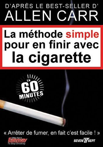 La Méthode Simple Pour En Finir Avec La Cigarette