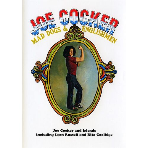 Joe Cocker - Mad Dogs & Englishmen