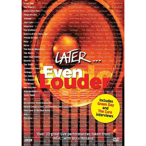 Later... Even Louder