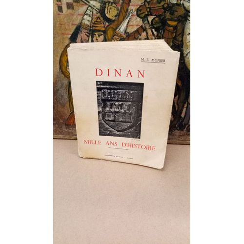 Dinan, Mille Ans D'histoire