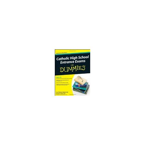 Catholic High School Entrance Exams For Dummies