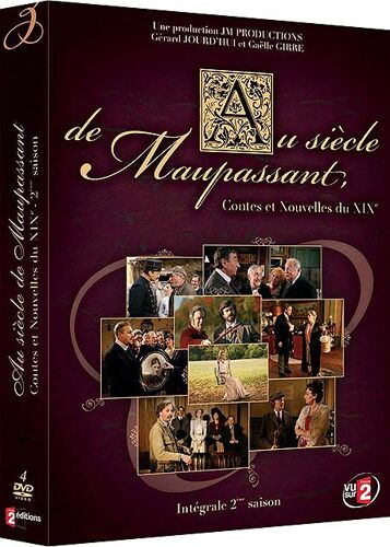 Au Siècle De Maupassant - Contes Et Nouvelles Du Xixe - Saison 2