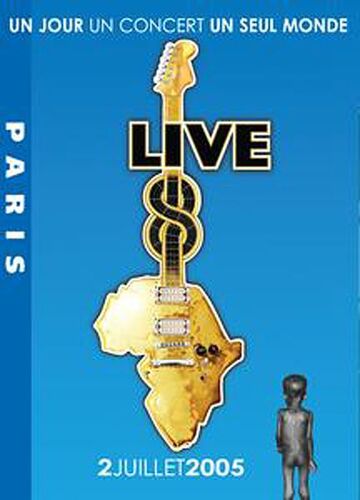 Live 8 - Paris : Un Jour, Un Concert, Un Seul Monde - 2 Juillet 2005