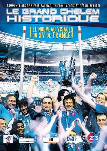 Grand Chelem Historique, Le Nouveau Visage Du Xv De France