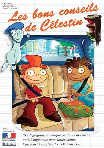 Les Bons Conseils De Celestin - La Sécurité Routière