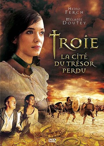 Troie, La Cité Du Trésor Perdu