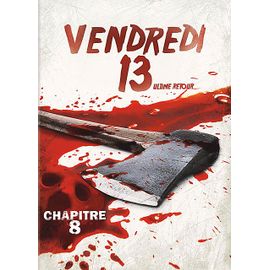 Vendredi 13 - Chapitre 8 : L'ultime Retour