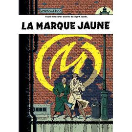 Blake Et Mortimer - La Marque Jaune