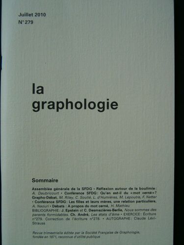 La Graphologie (Sfdg)  N° 279 : Tous Les Numéros De Juillet 2006 À Avril 2010