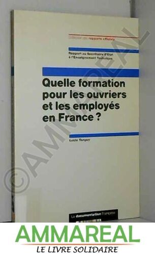 Quelle Formation Pour Les Ouvriers Et Les Employes En France ?