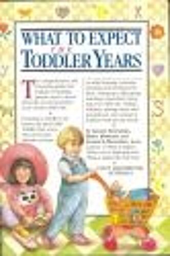 What To Expect The Toddler Years
