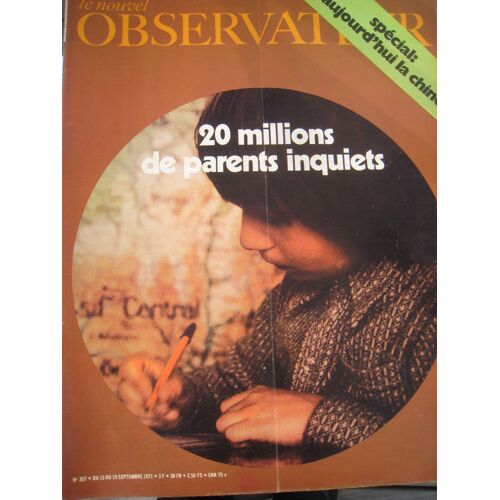 Le Nouvel Observateur Du 13 09 1971  N° 357 : 20 Millions De Parents Inquiets