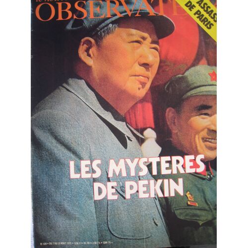 Le Nouvel Observateur Du 07 08 1972  N° 404 : Les Mystères De Pékin