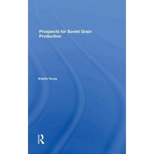 Prospects For Soviet Grain Production