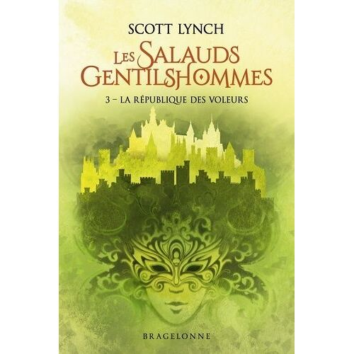 Les Salauds Gentilshommes - Tome 3 - La République Des Voleurs