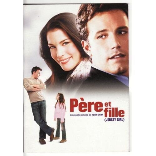 Père Et Fille/Jersey Girl.  N° 0 : Dossier Presse Film De Kevin Smith Avec Ben Affleck, Liv Tyler, Jason Biggs. 7cine7