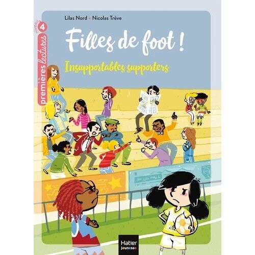 Filles De Foot ! - Tome 4 - Insupportables Supporters