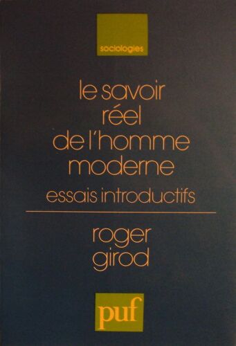 Le Savoir Réel De L'homme Moderne - Essais Introductifs