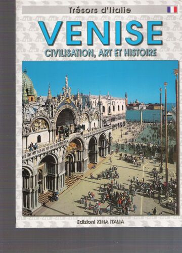 Venise - Civilisation, Art Et Histoire