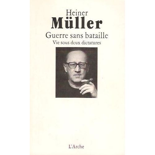 Guerre Sans Bataille - Vie Sous Deux Dictatures, Une Autobiographie