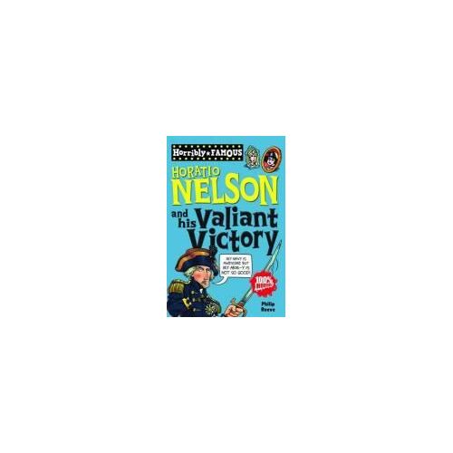 Reeve, P: Horatio Nelson And His Valiant Victory