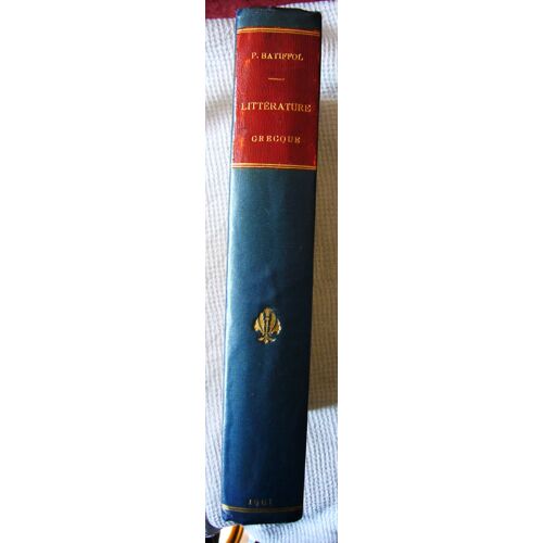 Anciennes Litteratures Chretiennes, Tome I, La Litterature Grecque