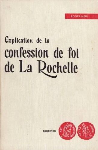 Explication De La Confession De Foi De La Rochelle