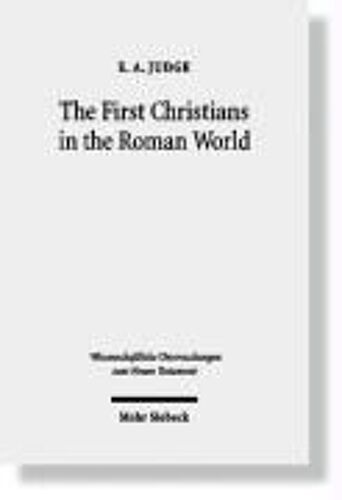 The First Christians In The Roman World