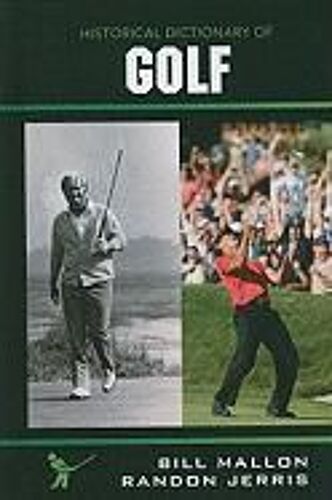 Historical Dictionary Of Golf