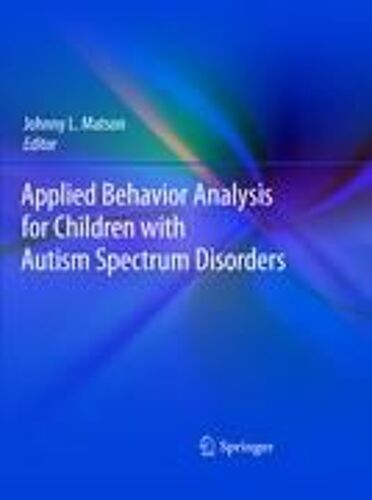 Applied Behavior Analysis For Children With Autism Spectrum Disorders