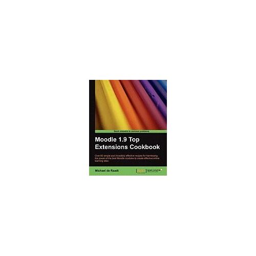 Moodle 1.9 Top Extensions Cookbook