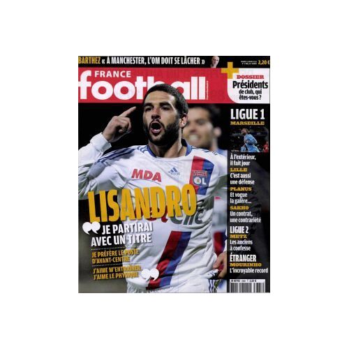 France Football  N° 3388 : Lisandro : Je Partirai Avec Un Titre