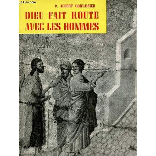 Dieu Fait Route Avec Les Hommes.