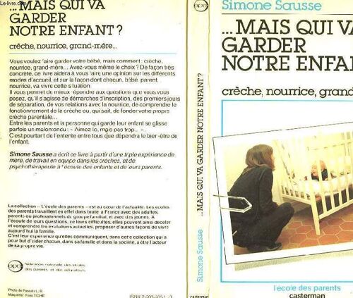 ... Mais Qui Va Garder Notre Enfant?