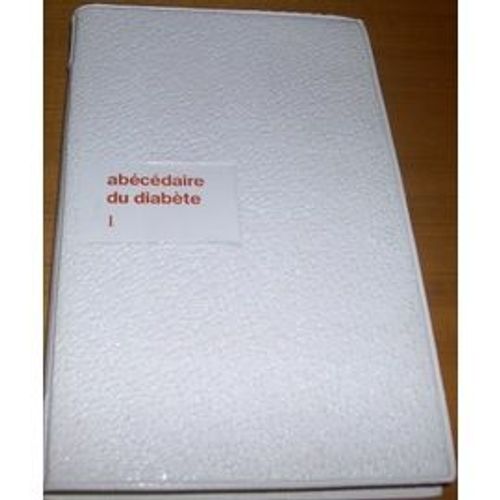 Abécédaire Du Diabète -   Tome 2  - De H À Z