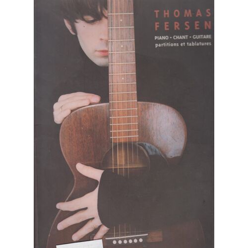 Thomas Fersen Song Book 20 Titres Piano Chant Guitare Partitions Et Tablatures