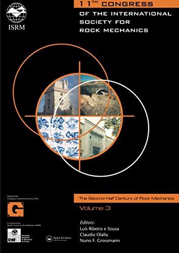 11th Congress Of The International Society For Rock Mechanics: The Second Half Century Of Rock Mechanics, Volume 3
