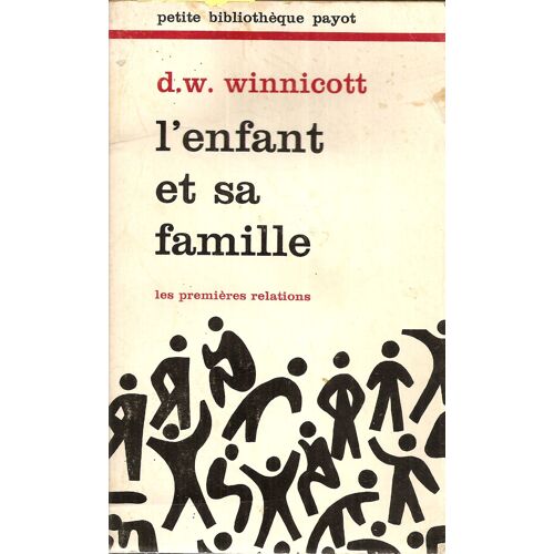 L'enfant Et Sa Famille. Les Premières Relations