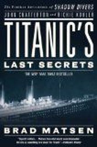 Titanic's Last Secrets