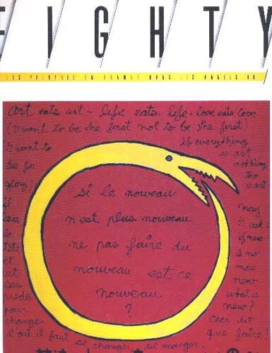 Eighty Actualites N°8 - Les Peintres En France Dans Les Annees 80 - Ben - Garouste