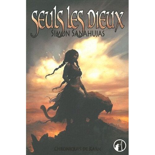 Chroniques De Karn - Tome 2 - Seuls Les Dieux