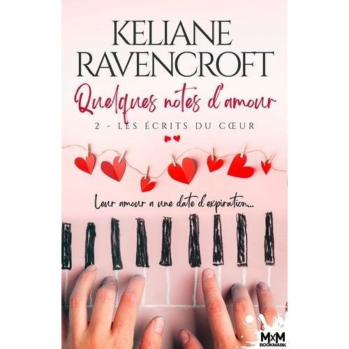 Quelques Notes D'amour - Tome 2 - Les Écrits Du Coeur