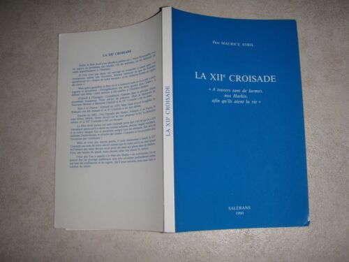 La Xiie Croisade - "A Travers Tant De Larmes, Nos Harkis, Afin Qu'ils Aient La Vie"