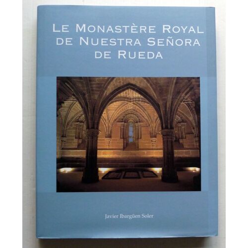 Le Monastère Royal De Nuestra Senora De Rueda