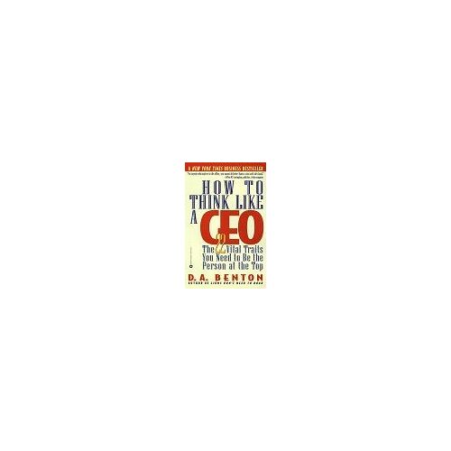 How To Think Like A Ceo