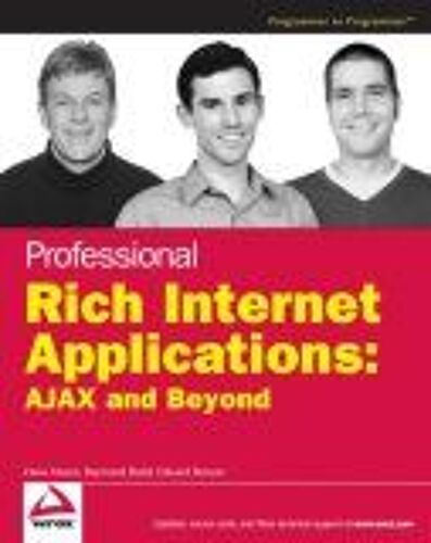 Professional Rich Internet Applications: Ajax And Beyond